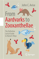 From Aardvarks to Zooxanthellae (Avise John C.)