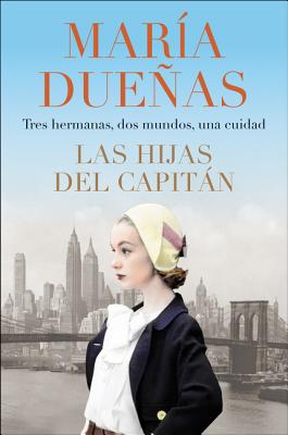 Levně The Captain's Daughters \ Las Hijas del Capitan (Spanish Edition) (Duenas Maria)(Paperback)