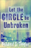Let the Circle be Unbroken (Taylor Mildred Delois)