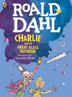 Charlie and the Great Glass Elevator (colour edition) (Dahl Roald)