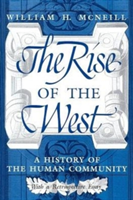 The Rise of the West: A History of the Human Community (McNeill William H.)