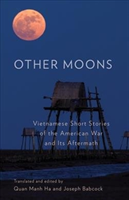 Other Moons - Vietnamese Short Stories of the American War and Its Aftermath(Paperback / softback)