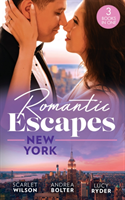 Levně Romantic Escapes: New York - English Girl in New York / Her New York Billionaire / Falling at the Surgeon's Feet (Wilson Scarlet)(Paperback / softback)
