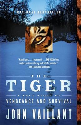 The Tiger: A True Story of Vengeance and Survival (Vaillant John)(Paperback)