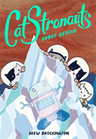 CatStronauts: Robot Rescue (Brockington Drew)