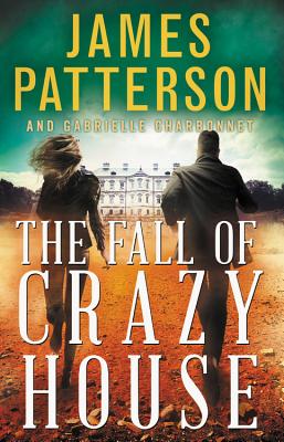 The Fall of Crazy House (Patterson James)(Pevná vazba)
