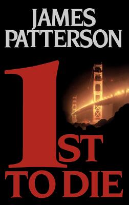 1st to Die (Patterson James)(Pevná vazba)