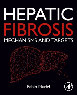 Levně Hepatic Fibrosis - Mechanisms and Targets (Muriel Pablo (Researcher and Professor Cinvestav-IPN Mexico City Mexico))(Paperback / softback)