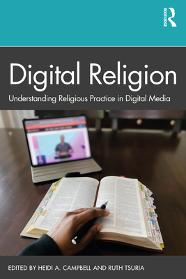 Levně Digital Religion - Understanding Religious Practice in Digital Media(Paperback / softback)