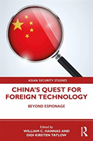 Levně China's Quest for Foreign Technology - Beyond Espionage(Paperback / softback)