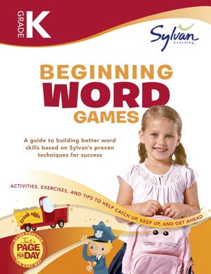 Levně Kindergarten Beginning Word Games Workbook: Activities, Exercises, and Tips to Help Catch Up, Keep Up, and Get Ahead (Sylvan Learning)(Paperback)