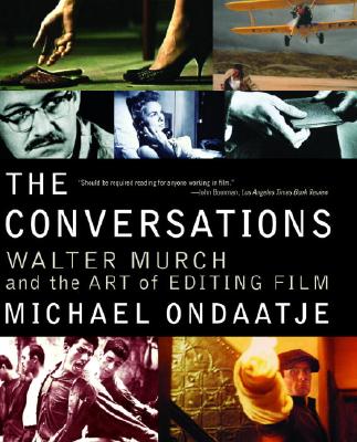 Levně The Conversations: Walter Murch and the Art of Editing Film (Ondaatje Michael)(Paperback)