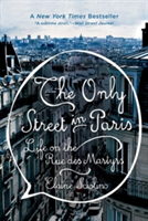 Only Street in Paris - Life on the Rue Des Martyrs (Sciolino Elaine)(Paperback)