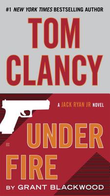 TOM CLANCY UNDER FIRE (BLACKWOOD GRANT)(Paperback)
