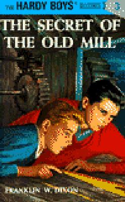 Levně Hardy Boys 03: The Secret of the Old Mill (Dixon Franklin W.)(Pevná vazba)
