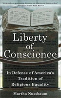Liberty of Conscience: In Defense of America\'s Tradition of Religious Equality (Nussbaum Martha)
