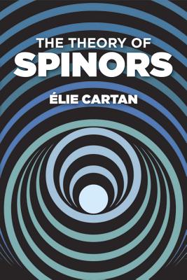The Theory of Spinors (Cartan Elie)