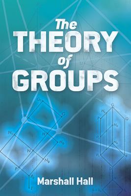 Theory of Groups (Hall Marshall)