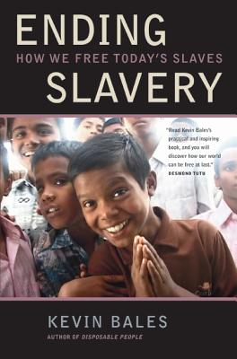 Ending Slavery (Bales Kevin B.)