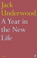 A Year in the New Life (Underwood Jack)(Paperback / softback)