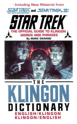 The Klingon Dictionary: The Official Guide to Klingon Words and Phrases (Okrand Marc)