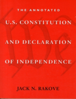 The Annotated U.S. Constitution and Declaration of Independence (Rakove Jack N.)