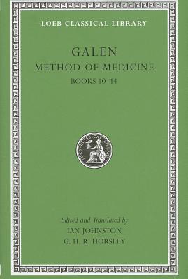 Method of Medicine, Volume III: Books 10-14 (Galen)