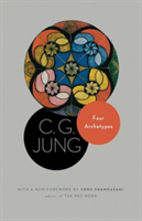 Four Archetypes: (From Vol. 9, Part 1 of the Collected Works of C. G. Jung) (Jung C. G.)