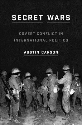 Levně Secret Wars - Covert Conflict in International Politics (Carson Austin)(Paperback / softback)