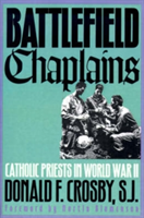 Battlefield Chaplains (Crosby Donald F.)