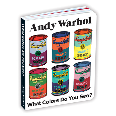 Andy Warhol What Colors Do You See? Board Book (Mudpuppy)(Board book)