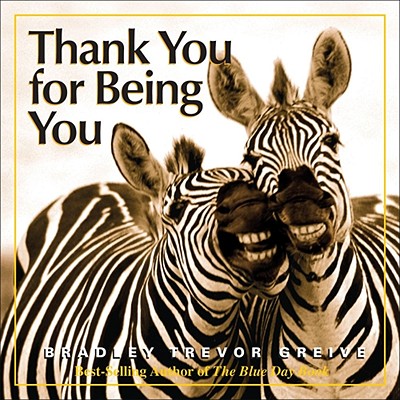 Thank You for Being You (Greive Bradley Trevor)(Pevná vazba)