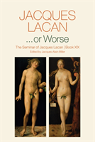 Levně ...or Worse - The Seminar of Jacques Lacan (Lacan Jacques)(Pevná vazba)