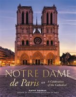Notre Dame de Paris - A Celebration of the Cathedral (Borrus Kathy)(Pevná vazba)