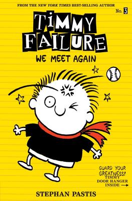 Timmy Failure: We Meet Again (Pastis Stephan)