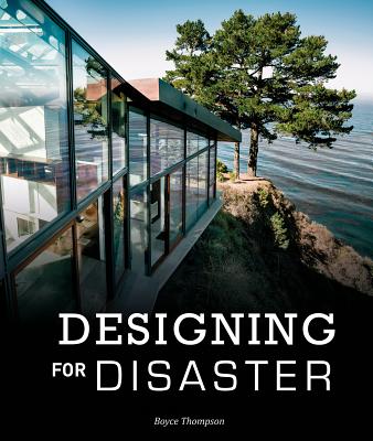 Designing for Disaster: Domestic Architecture in the Era of Climate Change (Thompson Boyce)(Pevná vazba)