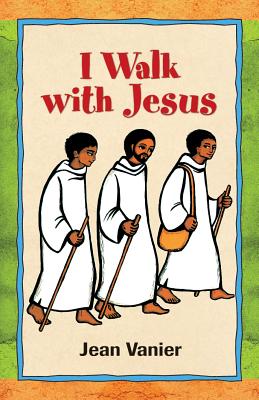 I Walk with Jesus (Vanier Jean)