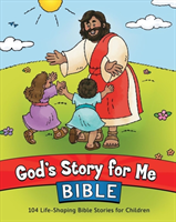 God's Story for Me Bible: 104 Life-Shaping Bible Stories for Children (Cook David C.)(Pevná vazba)
