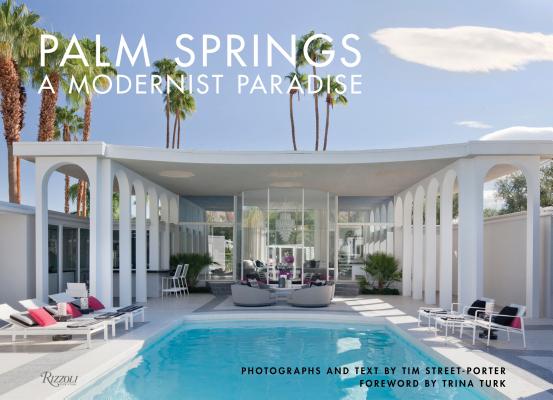 Levně Palm Springs - A Modernist Paradise (Street-Porter Tim)(Pevná vazba)