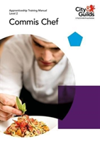 Level 2 Commis Chef: Apprenticeship Training Manual (Garstang Miriam)