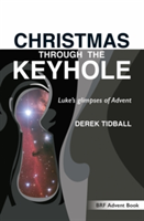 Christmas through the Keyhole (Tidball Derek)