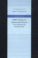 Public Finance in Democratic Process (Buchanan James M.)
