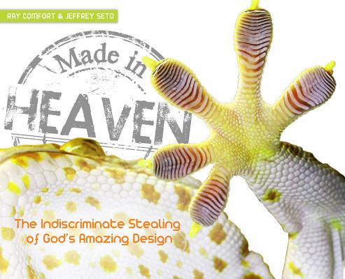 Made in Heaven: Man's Indiscriminate Stealing of God's Amazing Design (Comfort Ray)(Pevná vazba)