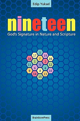 19 Nineteen: God\'s Signature in Nature and Scripture (Yuksel Edip)
