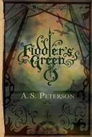 Fiddler's Green (Peterson A. S.)(Paperback)