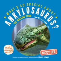 What\'s So Special About Ankylosaurus (Dee Nicky)