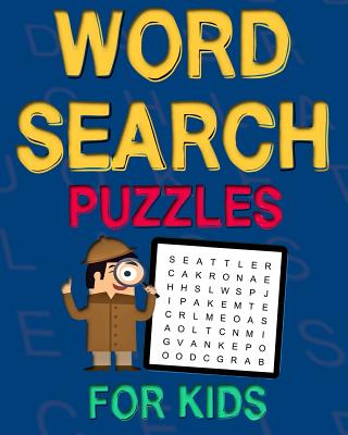 Levně Word Search Puzzles For Kids: 50 Easy Large Print Word Find Puzzles for Kids Ages 5-7: Jumbo Word Search Puzzle Book For Kids With Themes (Barlow Shane)(Paperback)