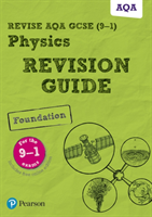 Revise AQA GCSE (9-1) Physics Foundation Revision Guide