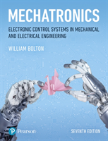 Mechatronics - Electronic Control Systems in Mechanical and Electrical Engineering (Bolton W.)(Paperback / softback)