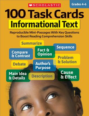 Levně 100 Task Cards: Informational Text: Reproducible Mini-Passages with Key Questions to Boost Reading Comprehension Skills (Scholastic Teaching Resources)(Paperback)